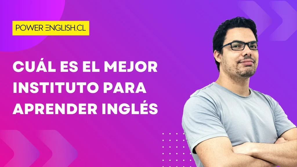 Cuál El Mejor Instituto Para Estudiar Inglés En Chile