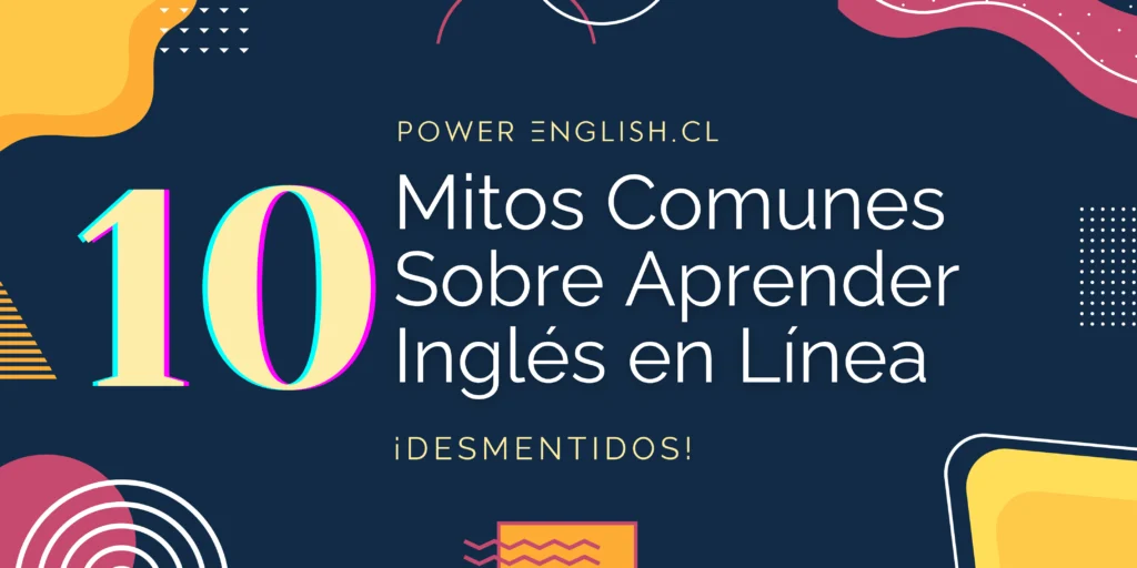 ¿Quieres aprender inglés en línea? ¡Desmiente estos 10 mitos antes de empezar!